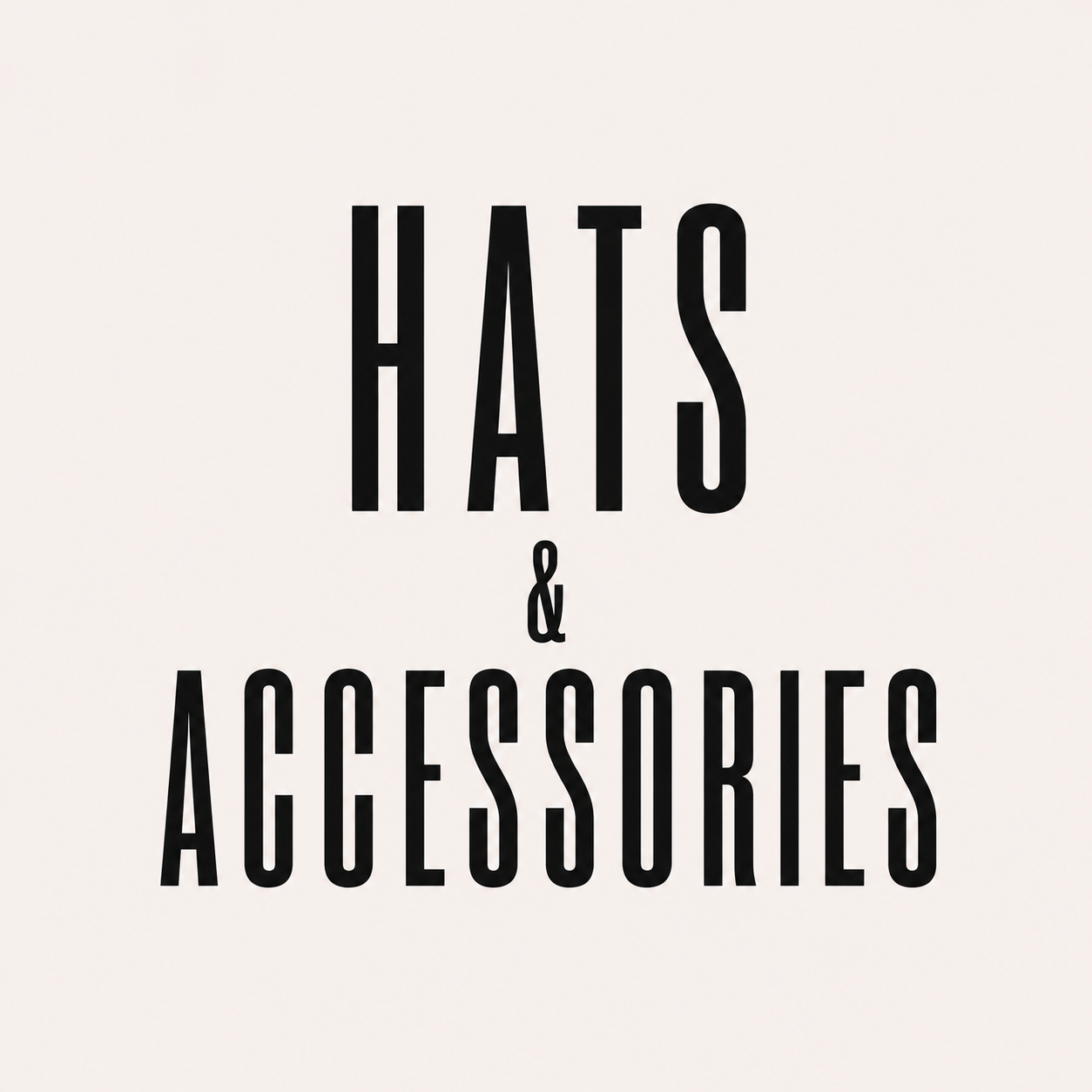 Hats & Accessories