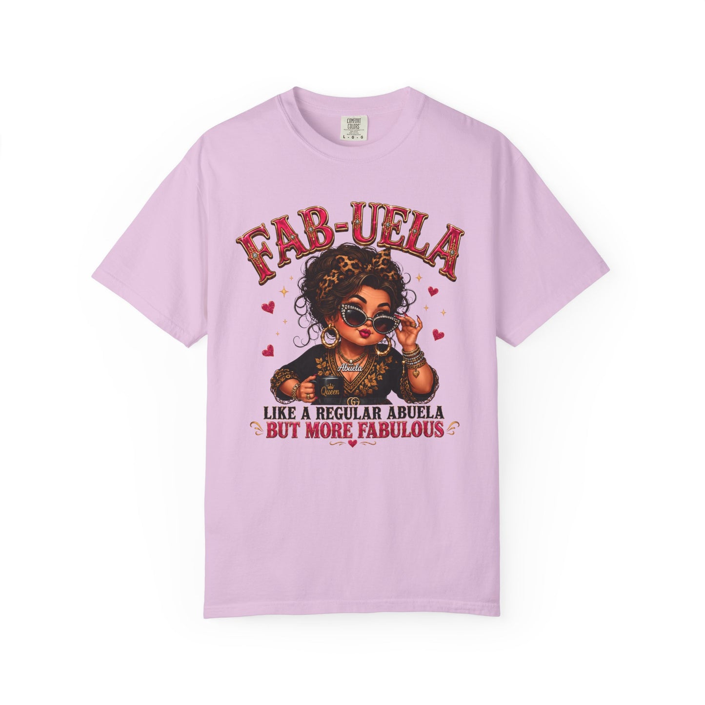 Fab-uela T-Shirt — "Like a Regular Abuela But More Fabulous" Graphic Tee for Stylish Grandmothers