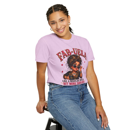 Fab-uela T-Shirt — "Like a Regular Abuela But More Fabulous" Graphic Tee for Stylish Grandmothers