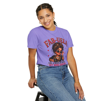 Fab-uela T-Shirt — "Like a Regular Abuela But More Fabulous" Graphic Tee for Stylish Grandmothers